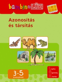 Foglalkoztató füzet BambinoLÜK Azonosítás és társítás
