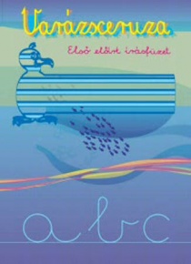 Foglalkoztató füzet előírt varázsceruza kisbetűs I.